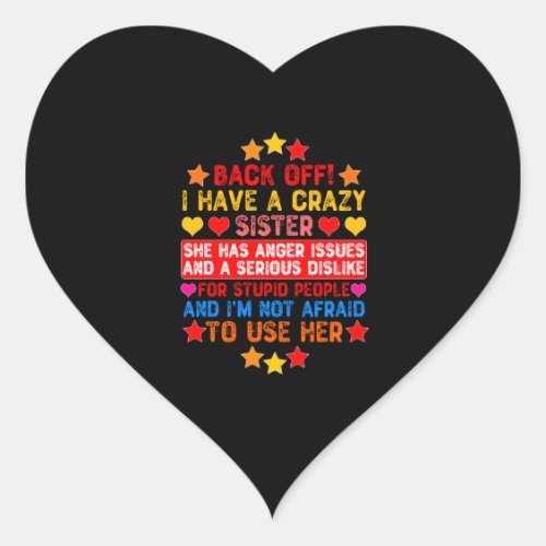 Back Off I Have a Crazy Sister _ Funny Kids Heart Sticker