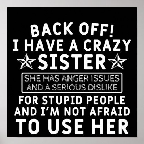 Back off i Have a Crazy Sister Poster