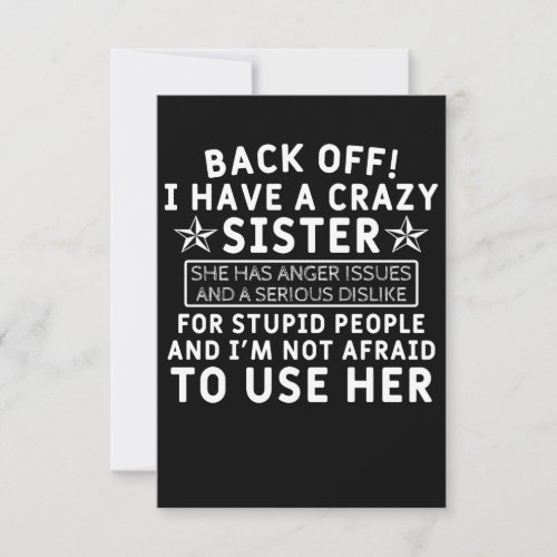Back off i Have a Crazy Sister Thank You Card