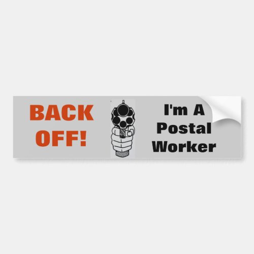Back_Off Im a Postal Worker Funny Sticker