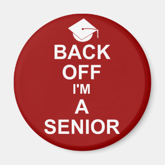 Back Off I'm a Senior High School Magnet