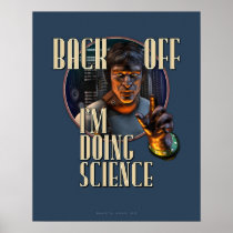 Back Off: I'm Doing SCIENCE (16x20