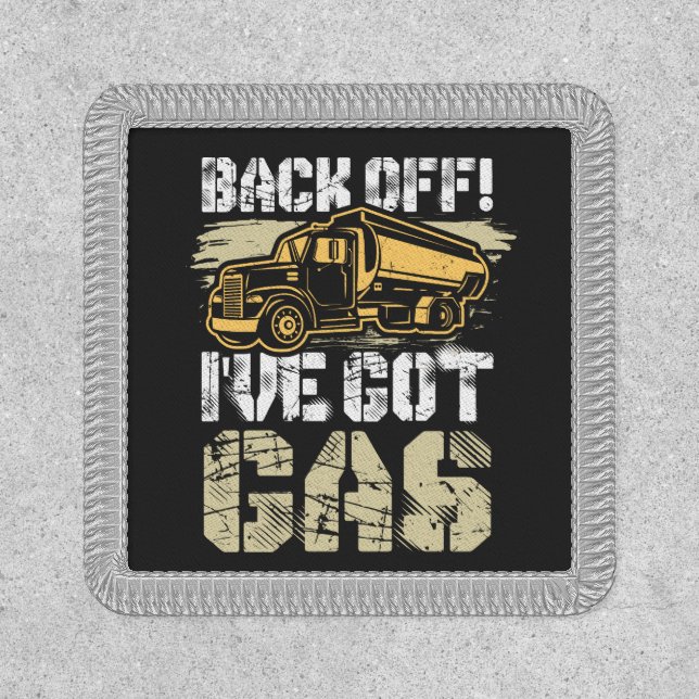 Back Off I've Got Gas Funny Trucker Dad Gag Patch (Front)