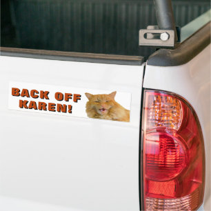 Back Off Karen Cat Meme Bumper Sticker