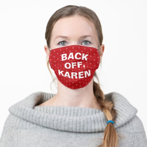 Back Off Karen _ red and white Adult Cloth Face Mask