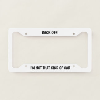 Back Off License Plate Frame