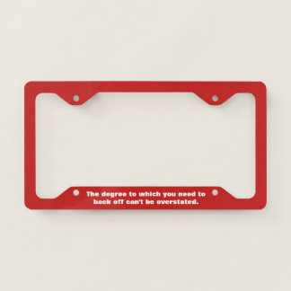 Back Off license plate frame