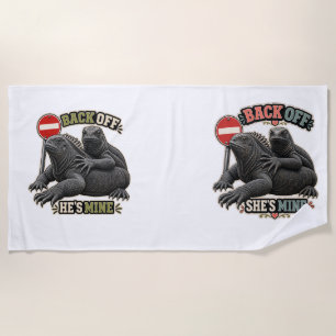 Back Off She's Mine Iguana Couple Beach Towel
