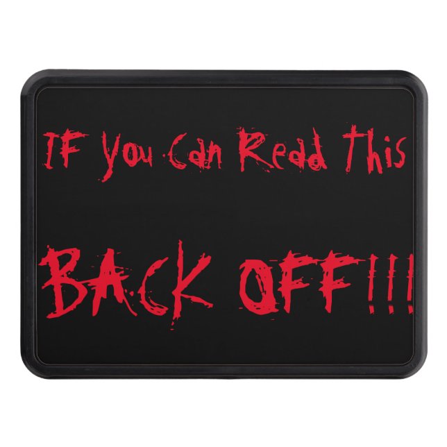 Back Off!!! Tow Hitch Cover (Front)