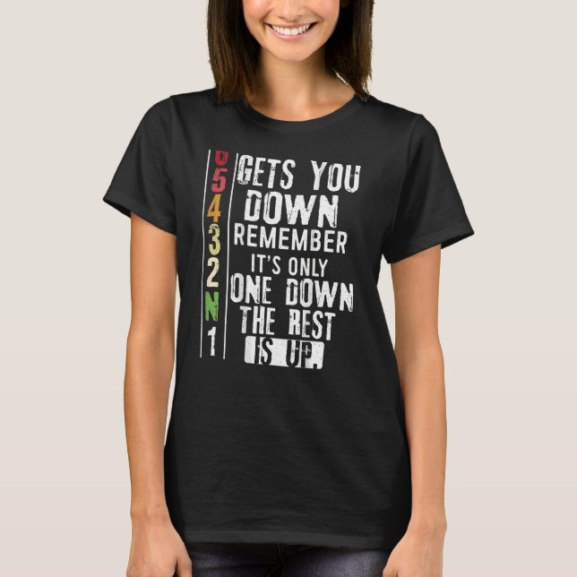 BACK PRINT Biker When Life Gets You Down Motorcycl T-Shirt (Front)