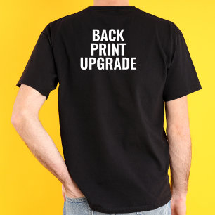 Back Print Upgrade Backside Print Personalize Text T-Shirt