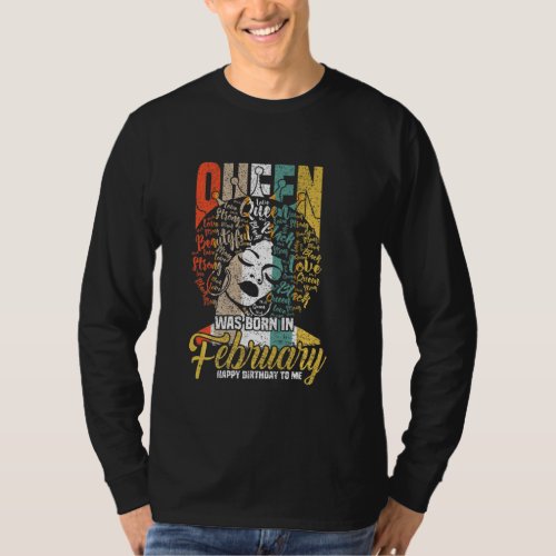 Back Queen Was Born In February Happy Bday To Me H T_Shirt