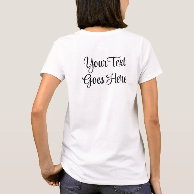 Back Side Hand Script Add Your Own Text Womens T-Shirt (Back)