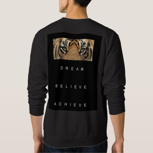Back Side Print Dream Believe Achieve Quote Mens Sweatshirt