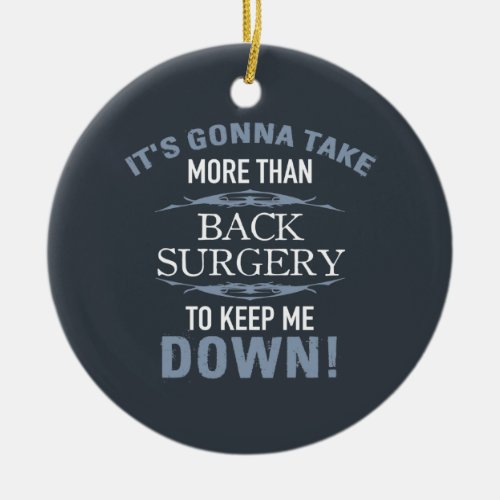 Back Surgery Humor Ceramic Ornament