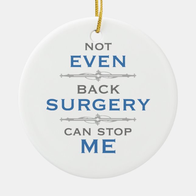 Back Surgery Humor Ceramic Ornament (Front)