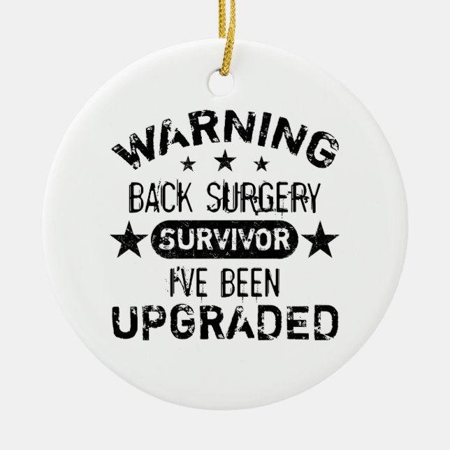 Back Surgery Humor Upgraded Ceramic Ornament (Front)