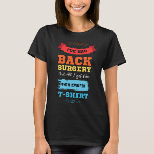 Back Surgery Lumbar Spinal Fusion Spine T-Shirt