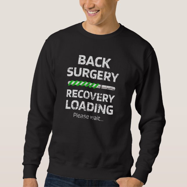 Back Surgery Recovery Gift Spine Surgery Survivor Sweatshirt (Front)