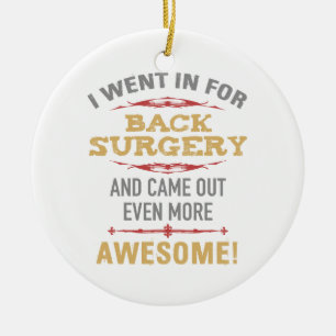 Back Surgery Recovery Humor Ceramic Ornament