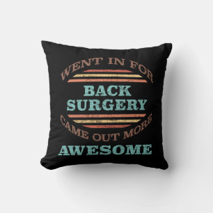 Back Surgery Recovery Humor Throw Pillow