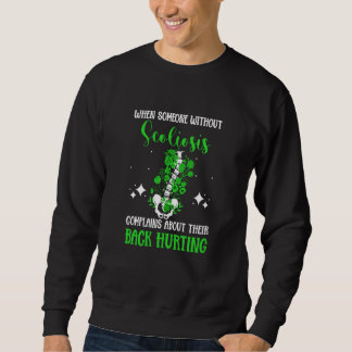 Back Surgery Recovery Scoliosis Awareness 11 Sweatshirt