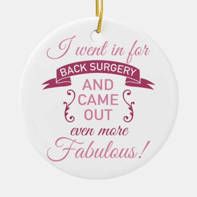 Back Surgery Still Fabulous Ceramic Ornament (Front)