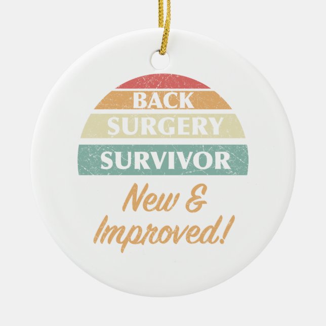 Back Surgery Survivor Humor Ceramic Ornament (Front)