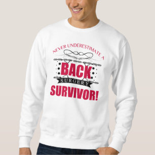 Back Surgery Survivor Sweatshirt