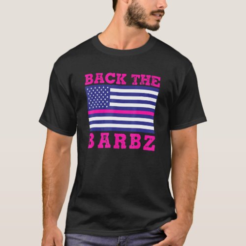 Back The Barbz Flag Love Barbs Loyal Fan T_Shirt