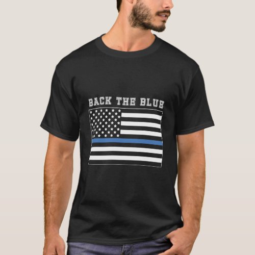Back The Blue American Flag T_Shirt