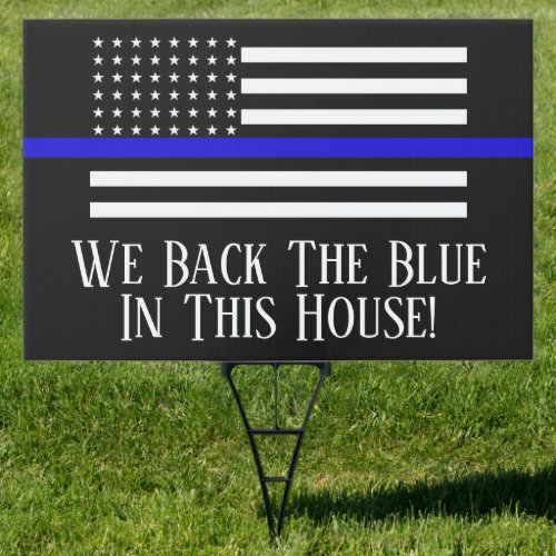 BACK THE BLUE SUPPORT POLICE LARGE YARD SIGN