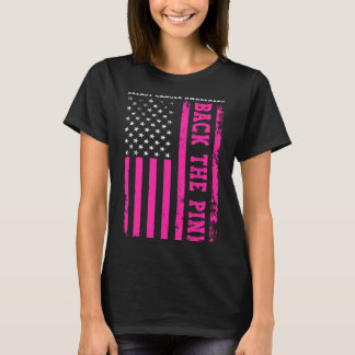 Back The Pink Aamerican Flag Breast Cancer T-Shirt