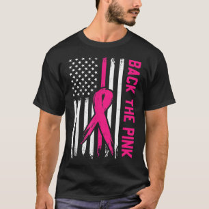 Back The Pink American Flag Ribbon Breast Cancer A T-Shirt