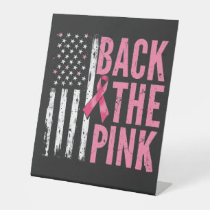 Back the Pink Breast Cancer Awareness Month Pedestal Sign