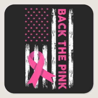 Back The Pink Breast Cancer Awareness T-Shirt62  Square Sticker