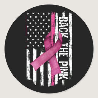 Back The Pink Ribbon American Flag Breast Cancer A Classic Round Sticker