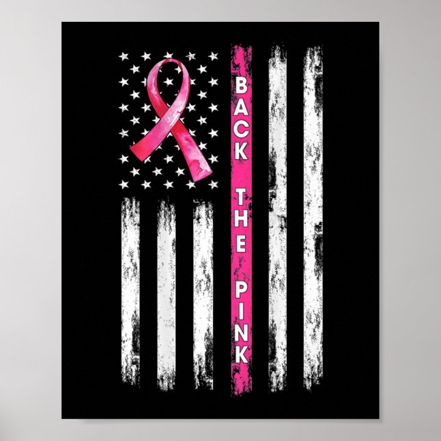 Back The Pink Ribbon American Flag Breast Cancer A Poster (Front)