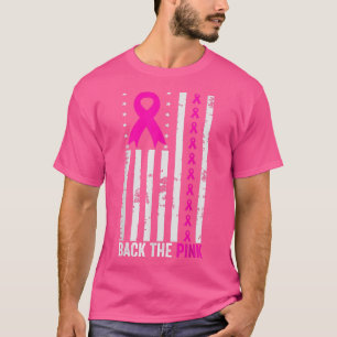 Back The Pink Ribbon Flag Breast Cancer Awareness  T-Shirt