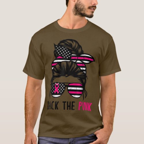 Back the Pink Ribbon Messy Bun American Flag Breas T_Shirt