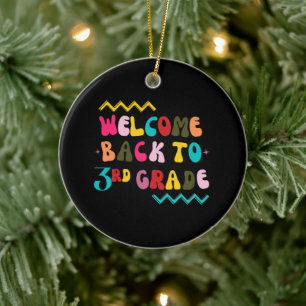 Back to 3rd Grade for Third Grade Teachers Ceramic Ornament