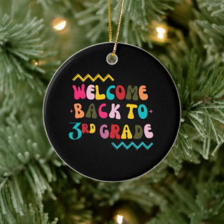 Back to 3rd Grade for Third Grade Teachers Ceramic Ornament