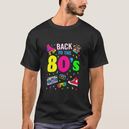 Back To 80s 1980s Vintage Retro Eighties Costume  T_Shirt