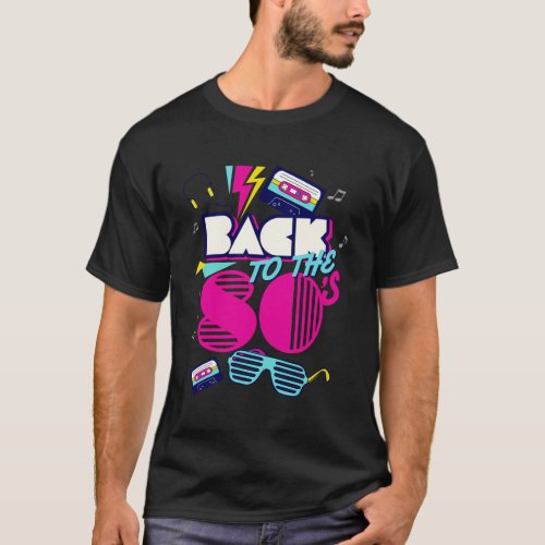 Back To 80S I Love 80S T_Shirt