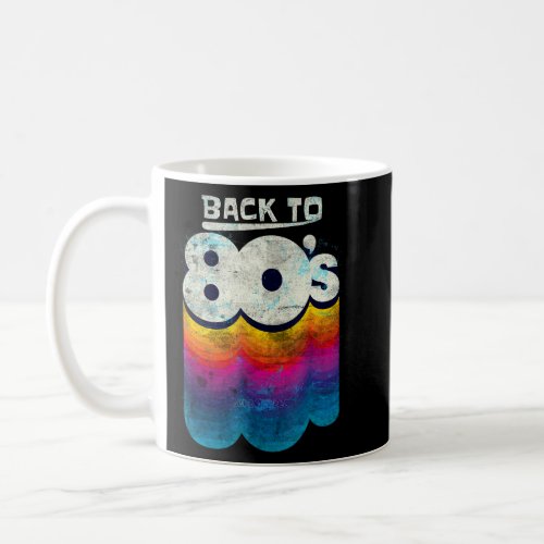 Back To 80s Tees Vintage Retro I Love 80s Graphi Coffee Mug