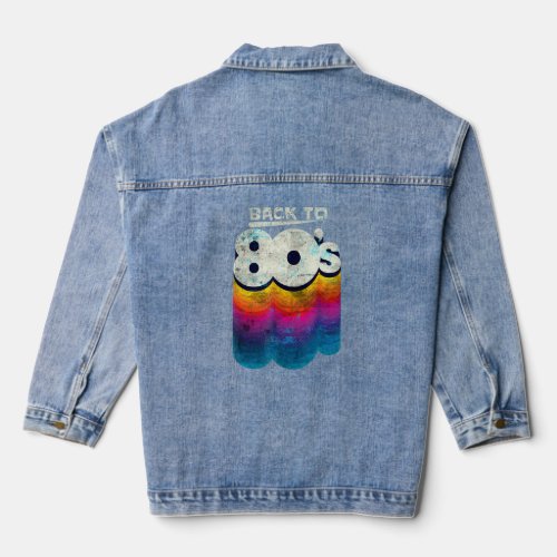 Back To 80s Tees Vintage Retro I Love 80s Graphi Denim Jacket