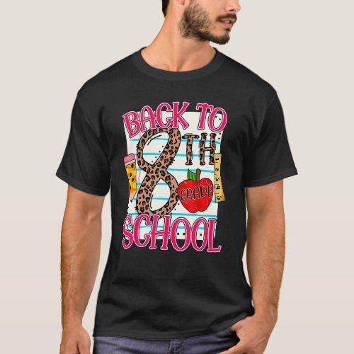 Back To 8th Grade Notebook Paper Back To School T-Shirt