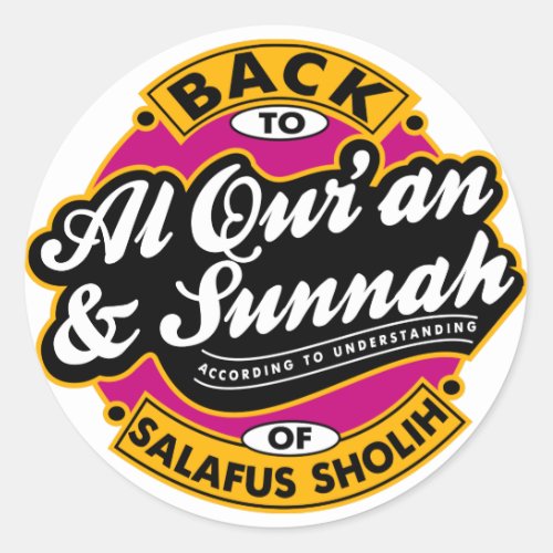 Back to Al Quran and Sunnah Classic Round Sticker