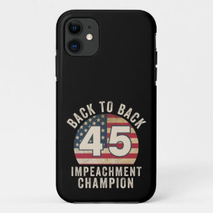 Back to Back Impeachment Champ American Flag Vinta iPhone 11 Case