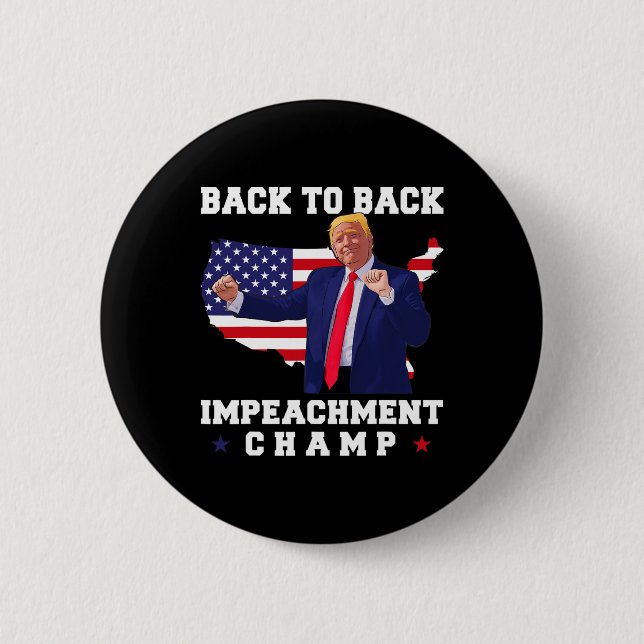 Back To Back Impeachment Champ Trump Dance Funny  Button (Front)